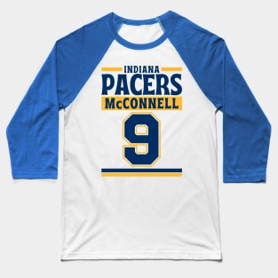 Indiana Pacers McConnell 9 Limited Edition Baseball T-Shirt